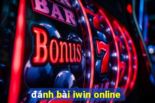 đánh bài iwin online