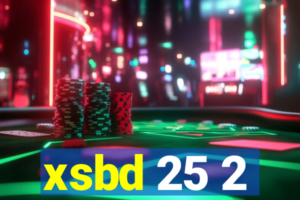 xsbd 25 2