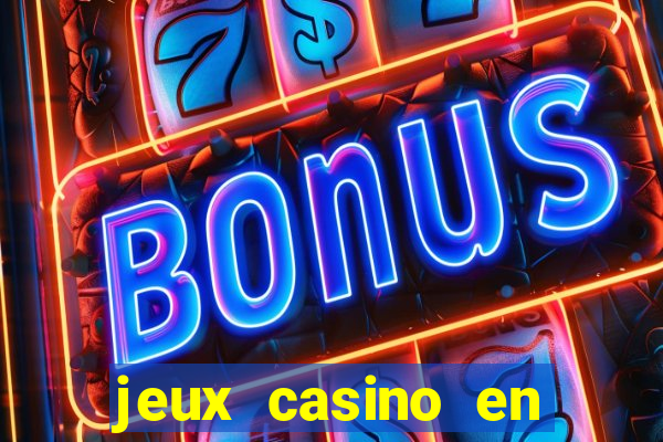 jeux casino en ligne gratuits