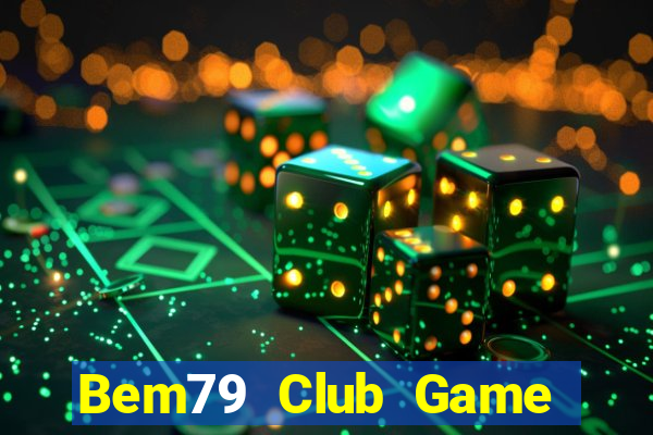 Bem79 Club Game Bài Gunny