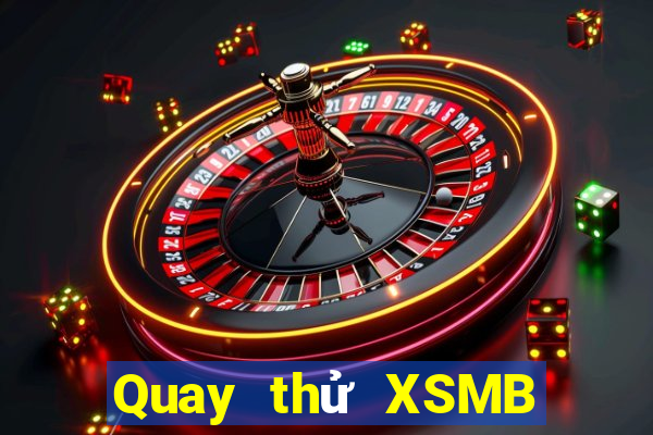 Quay thử XSMB ngày thứ năm