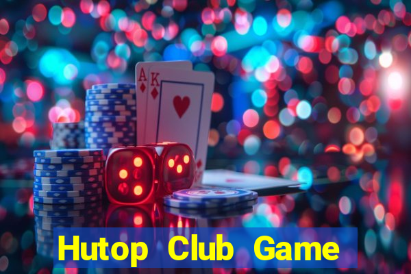 Hutop Club Game Bài Nạp Sms