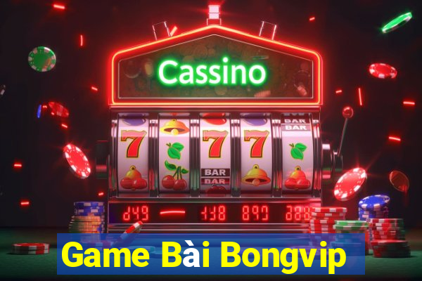 Game Bài Bongvip