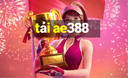 tải ae388