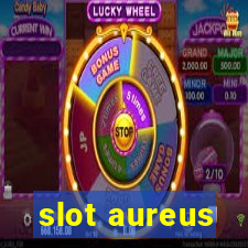 slot aureus