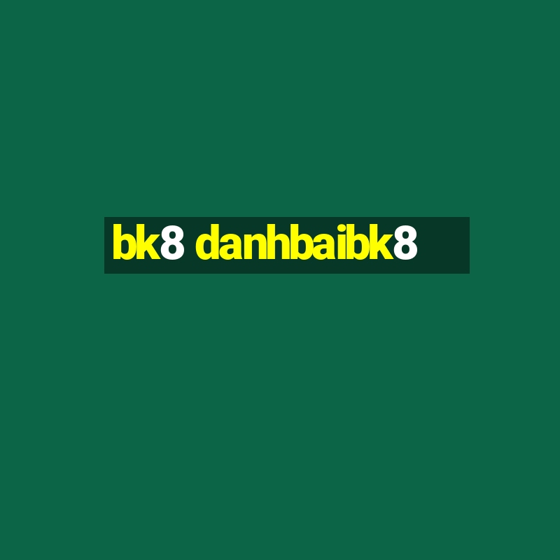 bk8 danhbaibk8