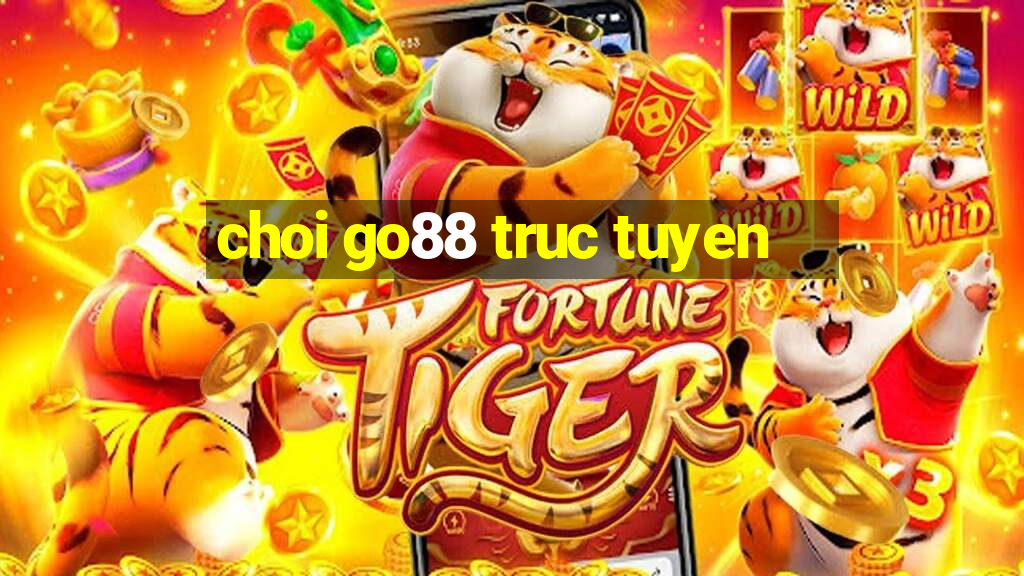 choi go88 truc tuyen