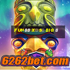 Fun88 xổ số Big 8