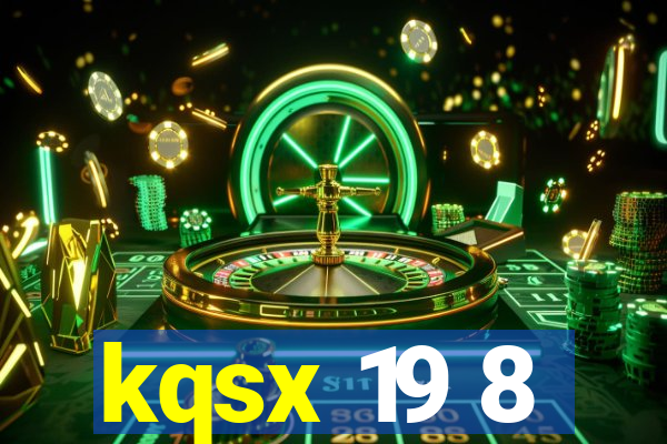 kqsx 19 8