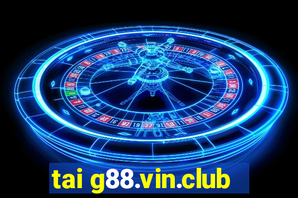 tai g88.vin.club