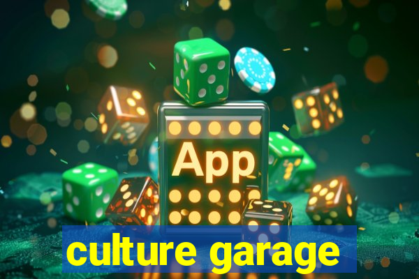 culture garage