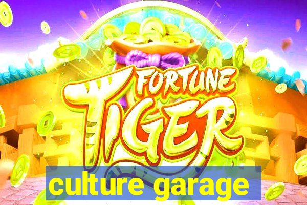 culture garage