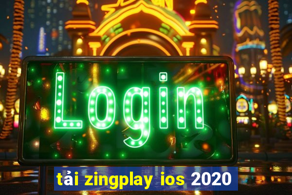 tải zingplay ios 2020