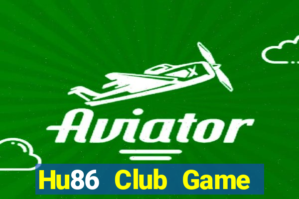 Hu86 Club Game Bài Ionline