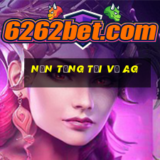 Nền tảng tải về ag