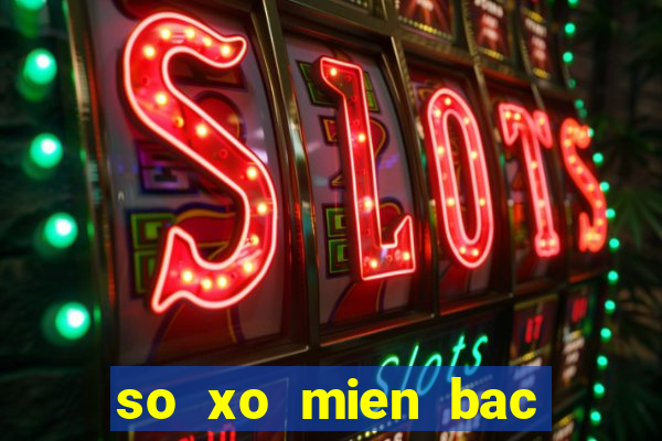 so xo mien bac thu 6