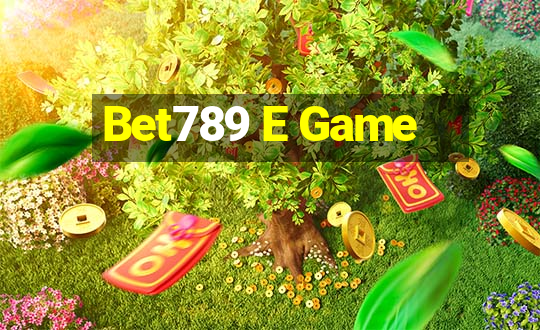 Bet789 E Game