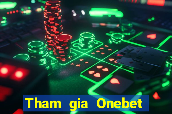 Tham gia Onebet Tặng 10k