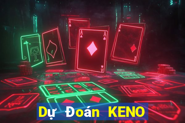 Dự Đoán KENO thứ bảy