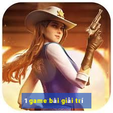 1 game bài giải trí