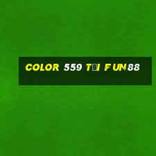 Color 559 Tải Fun88