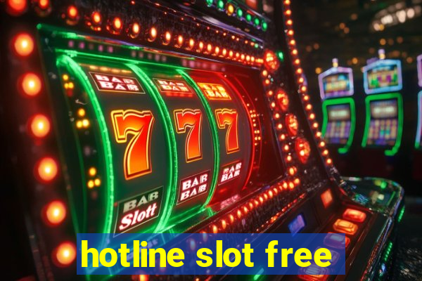 hotline slot free