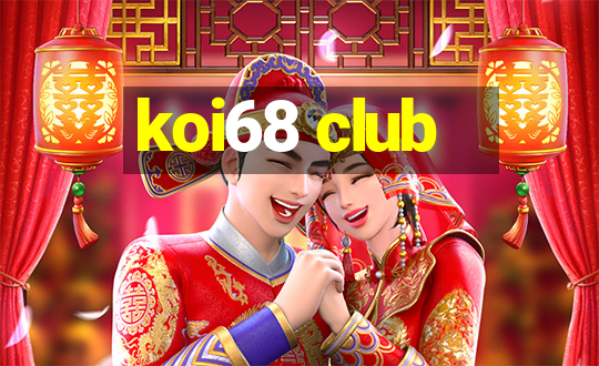 koi68 club