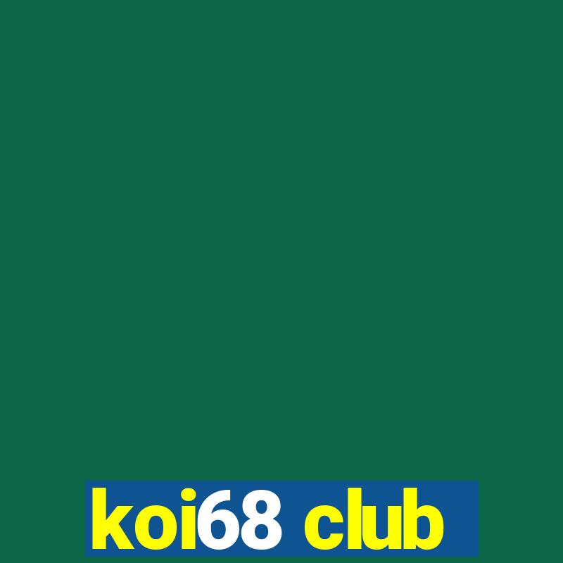 koi68 club