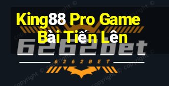 King88 Pro Game Bài Tiến Lên