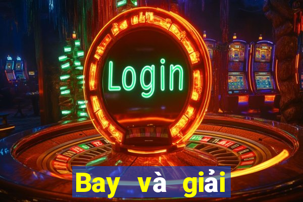 Bay và giải trí game bài