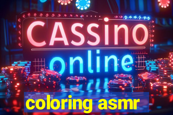 coloring asmr