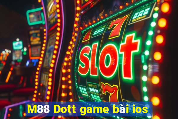 M88 Dott game bài ios