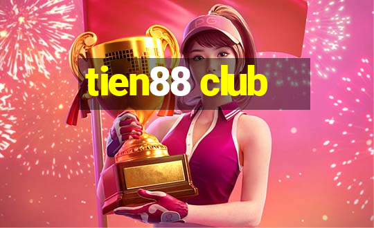 tien88 club