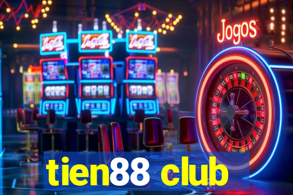 tien88 club