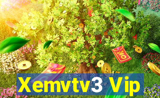 Xemvtv3 Vip