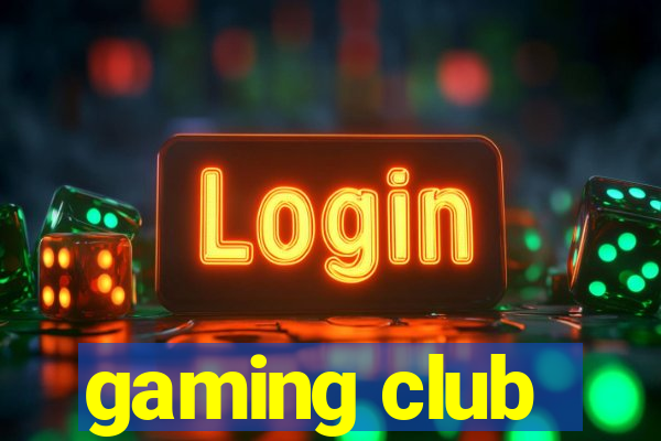 gaming club