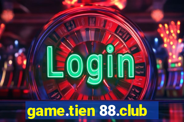 game.tien 88.club