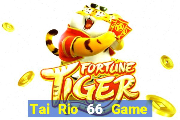 Tai Rio 66 Game Bài Baccarat