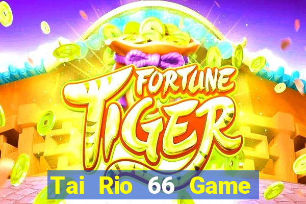 Tai Rio 66 Game Bài Baccarat