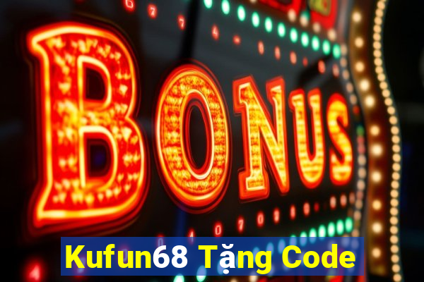 Kufun68 Tặng Code