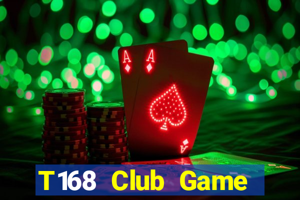 T168 Club Game Bài Mèo Nổ