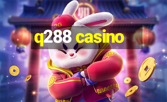 q288 casino