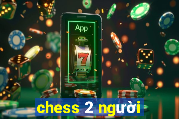 chess 2 người