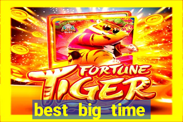 best big time gaming casino