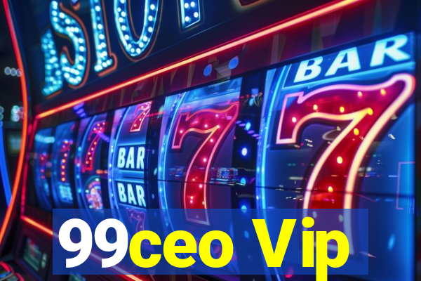 99ceo Vip