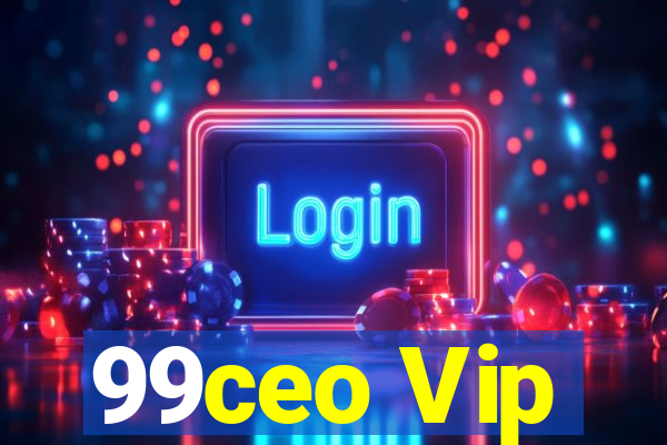 99ceo Vip