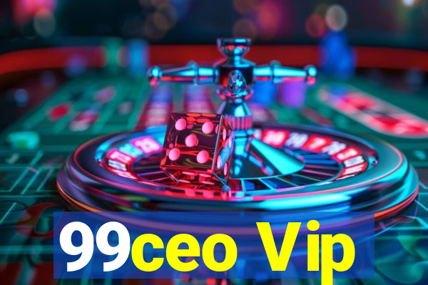 99ceo Vip