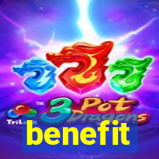 benefit