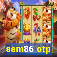 sam86 otp