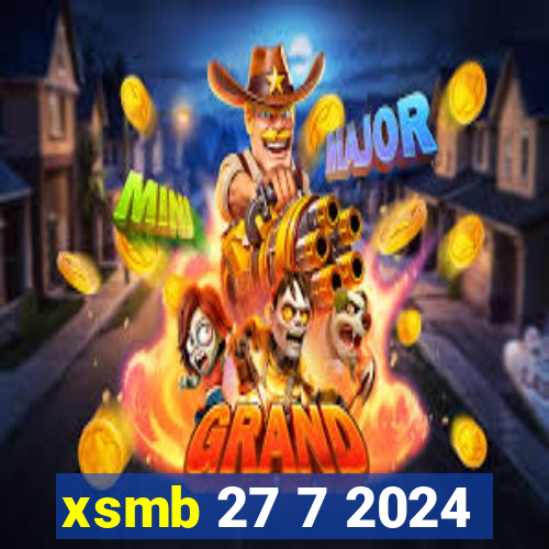 xsmb 27 7 2024